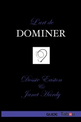 L'art de dominer - Dossie Easton