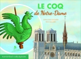 Le coq de Notre-Dame - Géraldine Elschner