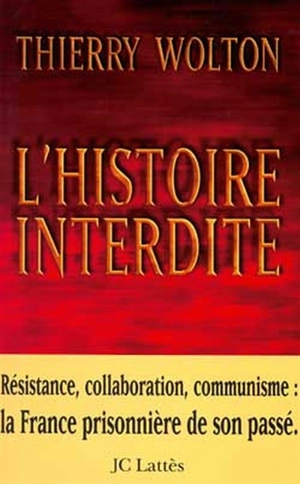 L'histoire interdite - Thierry Wolton