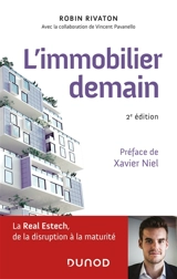 L'immobilier demain : la Real Estech, de la disruption à la maturité - Robin Rivaton