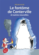 Le fantôme de Canterville : et autres nouvelles - Oscar Wilde