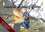Chenille devient papillon - Cécile Lamare