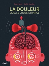 La douleur, quelle chose étrange - Steve Haines