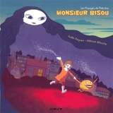 Les voyages de Petit Joss. Vol. 1. Monsieur Bisou et le secret de la nuit - Judith Peignen