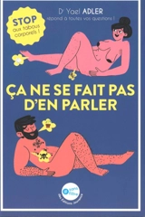 Ca ne se fait pas d'en parler : stop aux tabous corporels ! - Yael Adler