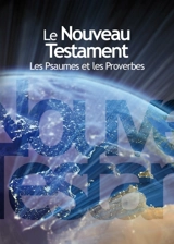 Le Nouveau Testament : Les Psaumes et les Proverbes : nouvelle édition de Genève 1979