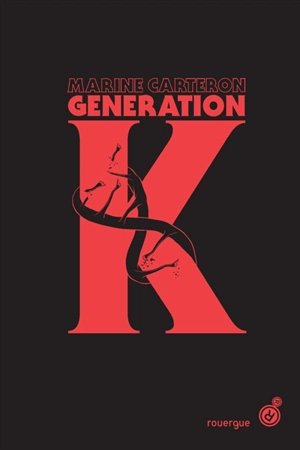 Génération K. Vol. 1 - Marine Carteron