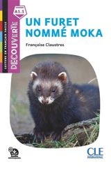 Un furet nommé Moka - Françoise Claustres