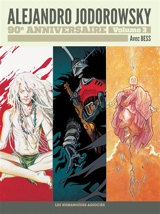 Alejandro Jodorowsky : 90e anniversaire. Vol. 3. Avec Bess - Alexandro Jodorowsky