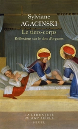 Le tiers-corps : réflexions sur le don d'organes - Sylviane Agacinski