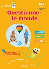 Questionner le monde CE1, cycle 2 : cahier de l'élève : nouveaux programmes 2016 - Didier Fritz