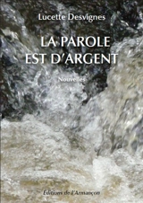 La parole est d'argent - Lucette Desvignes