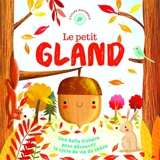 Le petit gland - Melanie Joyce