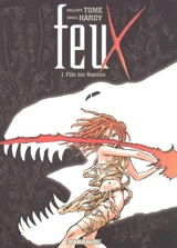 Feux. Vol. 1. Fille des reptiles - Philippe Tome