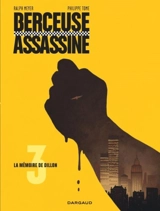 Berceuse assassine. Vol. 3. La mémoire de Dillon - Philippe Tome