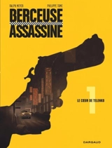 Berceuse assassine. Vol. 1. Le coeur de Telenko - Philippe Tome