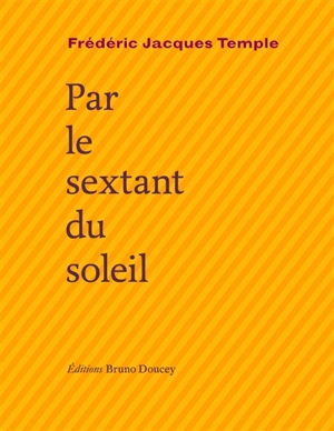 Par le sextant du soleil - Frédéric Jacques Temple