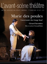 Avant-scène théâtre (L'), n° 1477. Marie des poules : gouvernante chez George Sand - Gérard Savoisien