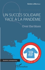 Un succès solidaire face à la pandémie : Over the blues - Xavier de Montille