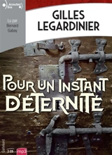 Pour un instant d'éternité - Gilles Legardinier