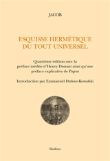 Esquisse hermétique du Tout universel - Jacob
