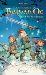Les chroniques de Braven Oc. Vol. 1. L'épée de Galamus - Alain Ruiz