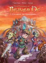 Les chroniques de Braven Oc. Vol. 3. L'académie des Homoplantes - Didier Alcante
