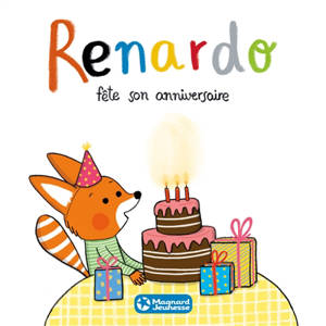 Renardo fête son anniversaire - Sophie Furlaud