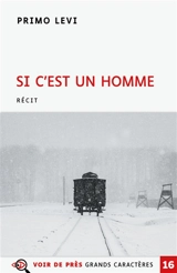 Si c'est un homme : récit - Primo Levi