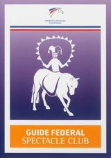 Guide fédéral spectacle club - Fédération française d'équitation