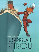 Le Spirou de.... Il s'appelait Ptirou - Yves Sente