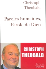 Paroles humaines, parole de Dieu - Christoph Theobald