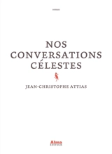 Nos conversations célestes - Jean-Christophe Attias