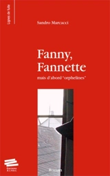 Fanny, Fannette : mais d'abord orphelines - Sandro Marcacci
