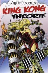 King Kong théorie - Virginie Despentes