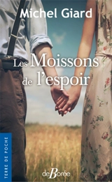 Les moissons de l'espoir - Michel Giard