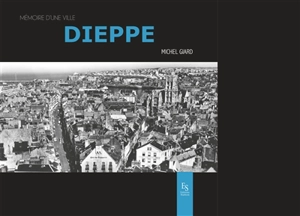 Dieppe - Michel Giard