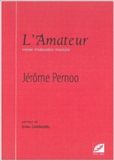 L'amateur - Jérôme Pernoo