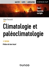 Climatologie et paléoclimatologie : cours, exercices corrigés - Alain Foucault