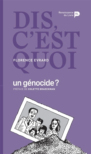 Dis, c'est quoi un génocide ? - Florence Evrard