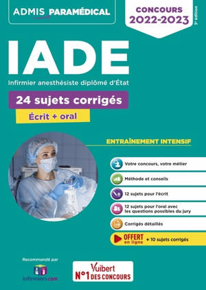 IADE, infirmier anesthésiste diplômé d'Etat : 24 sujets corrigés, écrit + oral, entraînement intensif : concours 2022-2023 - Mathieu Besselièvre