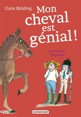 Mon cheval est génial ! - Clare Balding