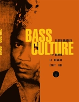 Bass culture : quand le reggae était roi - Lloyd Bradley