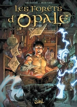 Les forêts d'Opale. Vol. 12. L'étincel courroucé - Christophe Arleston