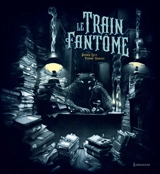 Le train fantôme - Didier Lévy