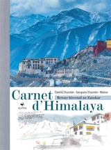Carnet d'Himalaya : retour hivernal au Zanskar - Jacques Ducoin