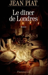 Le Dîner de Londres - Jean Piat