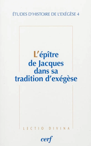 L'épître de Jacques dans sa tradition d'exégèse