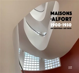 Maisons-Alfort : 1900-1930 : Art nouveau, Art déco - Fabien Bellat