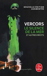 Le silence de la mer : et autres récits - Vercors